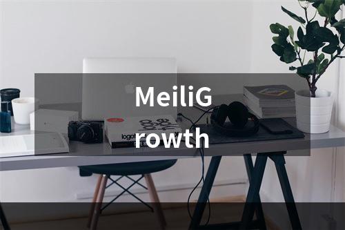 MeiliGrowth